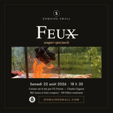 Feux — souper-spectacle — Samedi 22 août 2026 au Domaine Small