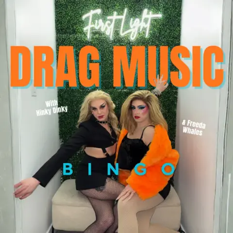 Drag Music Bingo with Freeda Whales and Hinky Dinky (February 6, 2027)